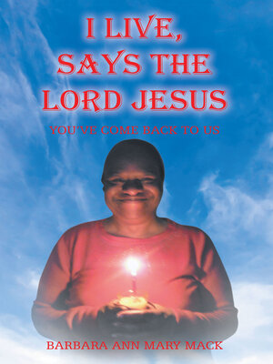 cover image of I LIVE, SAYS THE LORD JESUS
